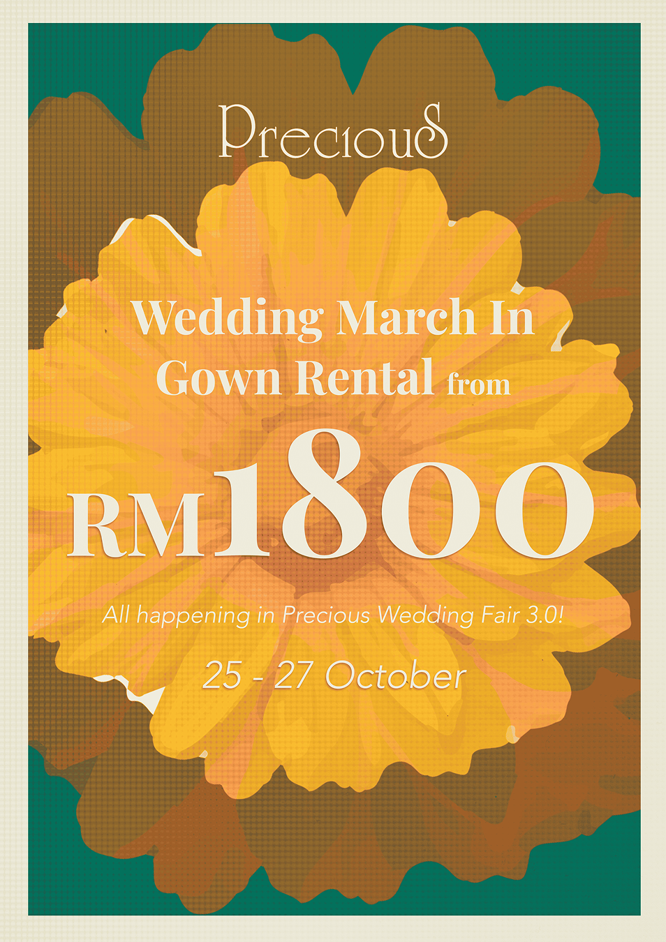 Precious Wedding poster on beige, a large orange flower behind the offer "Gown rental from RM1800"